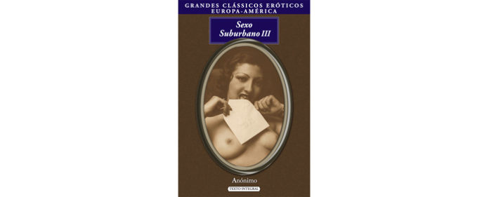 Sexo Suburbano - Livro III