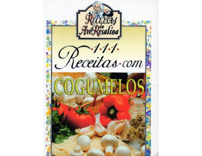 111 receitas de cogumelos