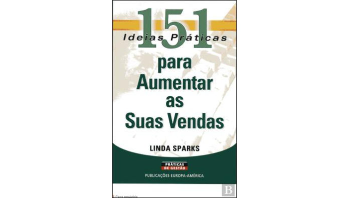 151 Ideias Práticas Para Aumentar as suas Vendas