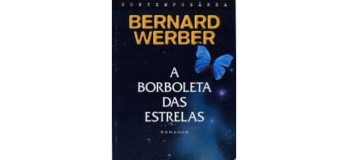 A Borboleta das Estrelas de Bernard Werber