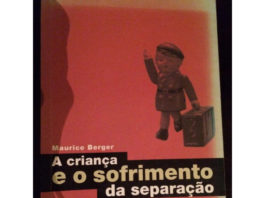 A Criança e o Sofrimento da Separação