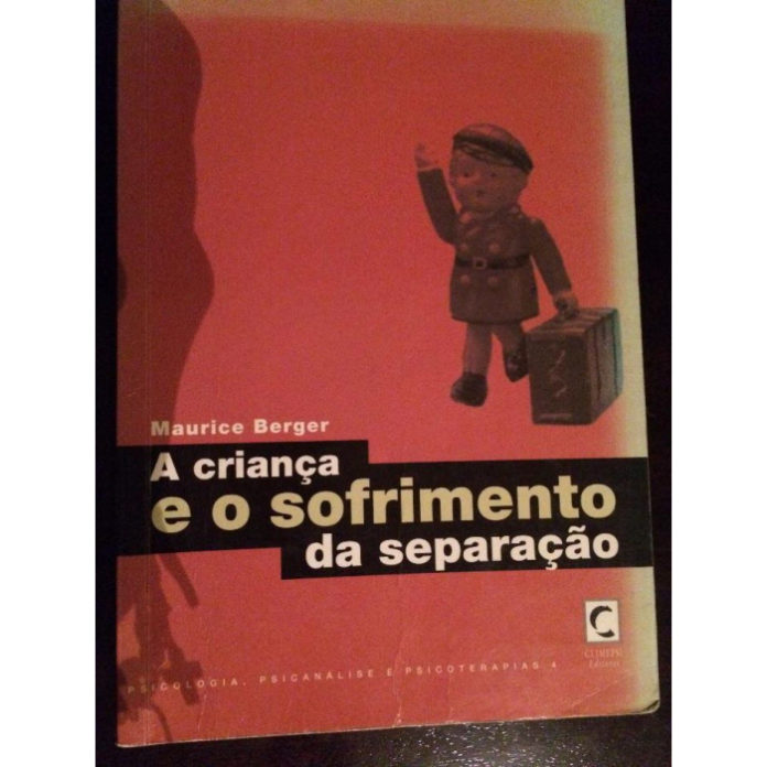 A Criança e o Sofrimento da Separação