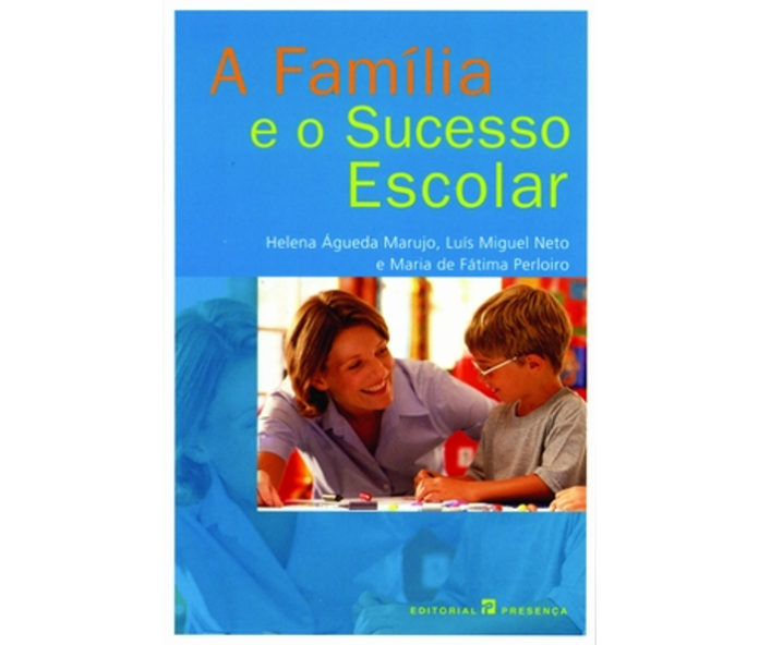 A Família e o Sucesso Escolar