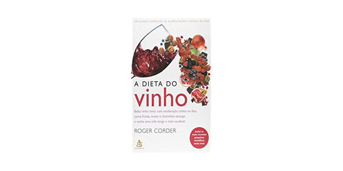 A dieta do vinho de Roger Corder