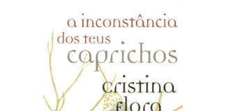 A inconstância dos teus caprichos de Cristina Florada