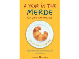 A year in the merde, um ano em França de Stephen Clarke