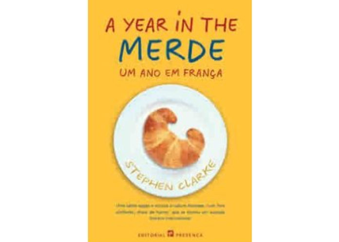 A year in the merde, um ano em França de Stephen Clarke