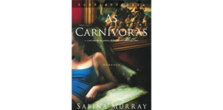 As carnívoras de Sabina Murray