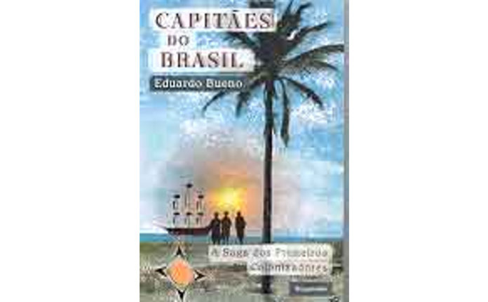 Capitães do Brasil de Eduardo Bueno