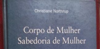 Corpo de mulher, sabedoria de mulher de Christiane Northrup