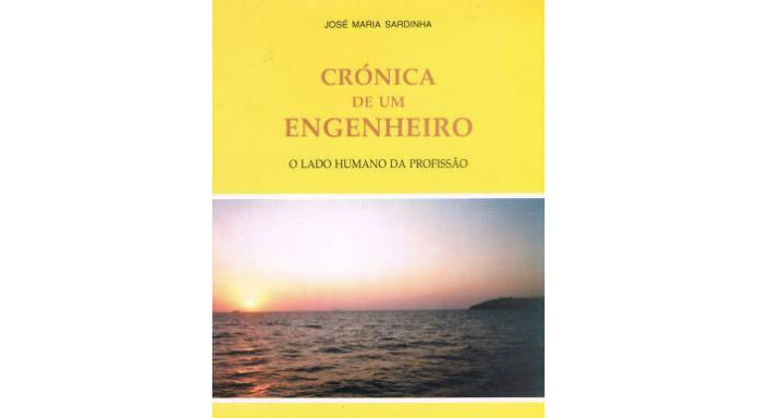 Crónica de um Engenheiro de José Maria Sardinha