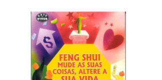 Feng Shui Mude as Suas Coisas, Altere a Sua Vida