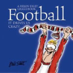 Futebol é uma loucura! de Bill Stott