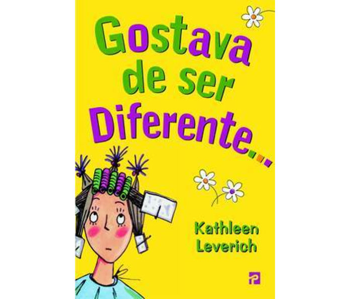 Gostava de ser diferente de Kathleen Leverich