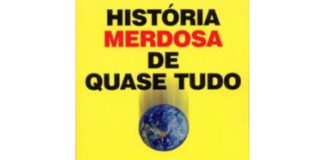 História merdosa de quase tudo de A. Parody