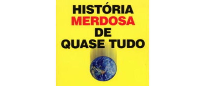 História merdosa de quase tudo de A. Parody