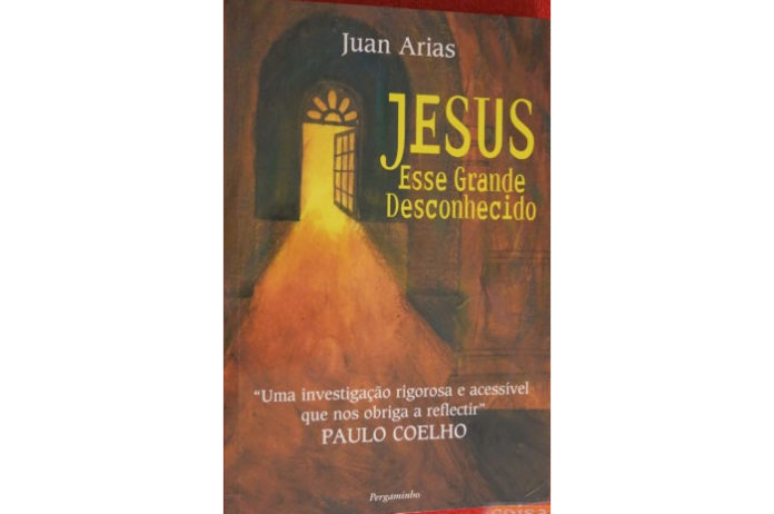Jesus, esse grande desconhecido de Juan Arias