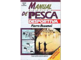 Manual prático de pesca desportiva de Pierre Beaumel