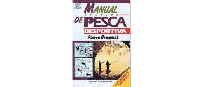 Manual prático de pesca desportiva de Pierre Beaumel