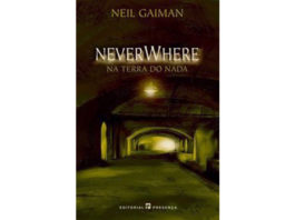 NeverWhere - na terra do nada de Neil Gaiman