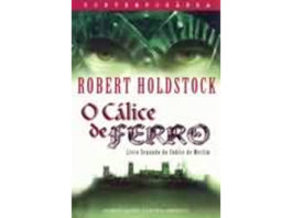 O Cálice de Ferro de Robert Holdstock