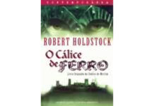 O Cálice de Ferro de Robert Holdstock