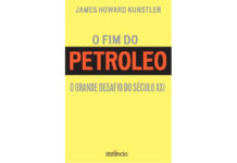 O fim do petróleo - o grande desafio do século XXI