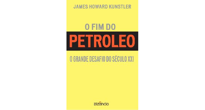 O fim do petróleo - o grande desafio do século XXI