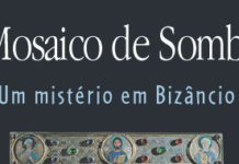 O mosaico de sombras - um mistério em Bizâncio