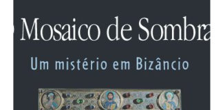 O mosaico de sombras - um mistério em Bizâncio