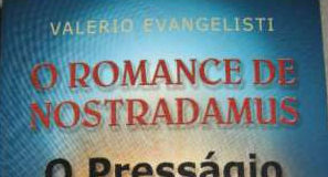 O romance de nostradamus - o presságio
