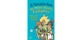 O terceiro ano da nossa escola fantástica de Margarida Fonseca Santos