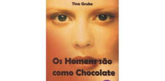 Os Homens são como o Chocolate de Tina Grube