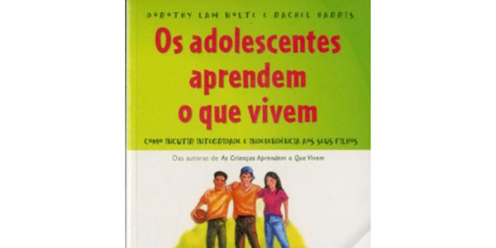 Os adolescentes aprendem o que vivem