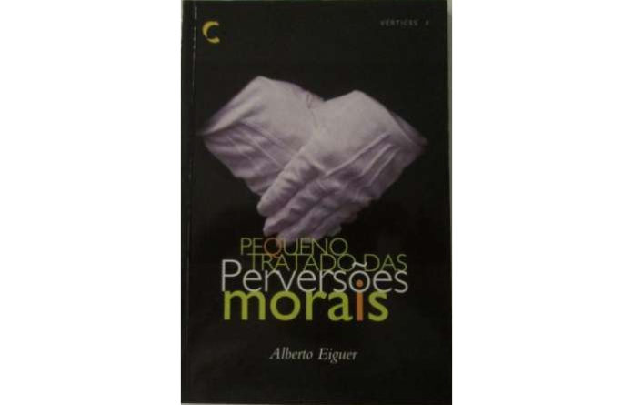 Pequeno Tratado das Perversões Morais