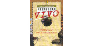 Regressar vivo de Robert Young Pelton