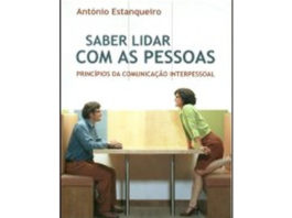 Saber lidar com as pessoas - princípios da comunicação interpessoal