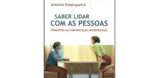 Saber lidar com as pessoas - princípios da comunicação interpessoal