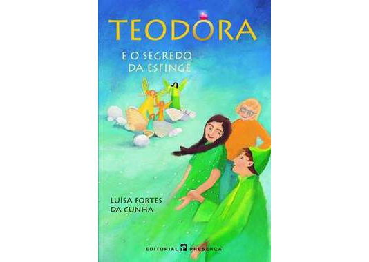 Teodora e o segredo da Esfinge de Luísa Fortes da Cunha