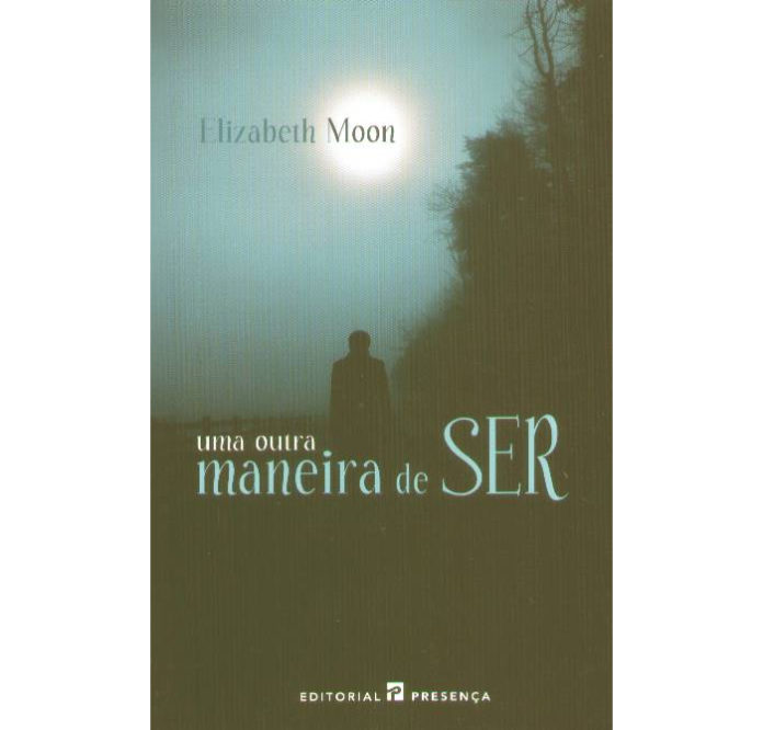 Uma outra maneira de ser de Elizabeth Moon