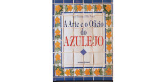 A Arte e o Ofício do Azulejo