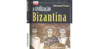 A Civilização Bizantina