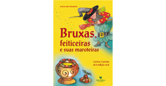 Bruxas, Feiticeiras e suas Maroteiras