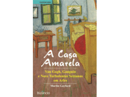 A Casa Amarela - Van Gogh