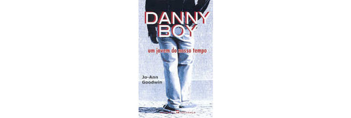 Danny Boy- Um Jovem do nosso Tempo