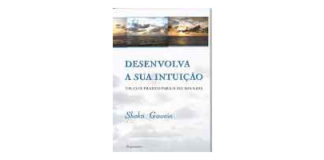 Desenvolva a sua Intuição