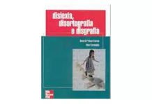 Dislexia, Disortografia e Disgrafia