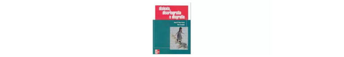 Dislexia, Disortografia e Disgrafia