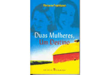 Duas Mulheres, Um Destino
