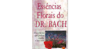 Essências Florais do Dr. Bach de David F. Vennells